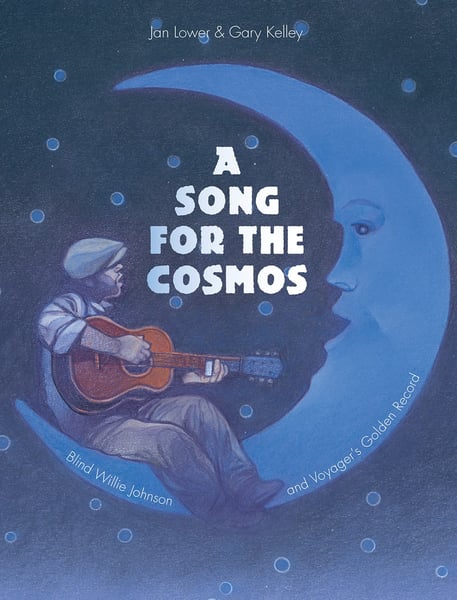 Song For The Cosmos: Blind Willie Johnson And Voyager's Golden Record, A