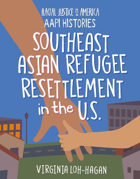 Southeast Asian Refugee Resettlement In The U.S.