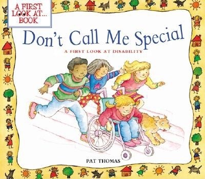 Don't Call Me Special: A First Look At Disability