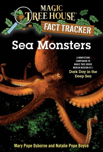 Sea Monsters: A Nonfiction Companion To "Dark Day In The Deep Sea"
