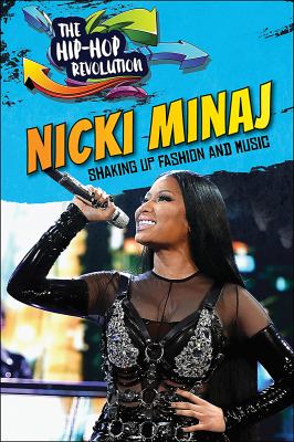 Nicki Minaj: Shaking Up Fashion And Music