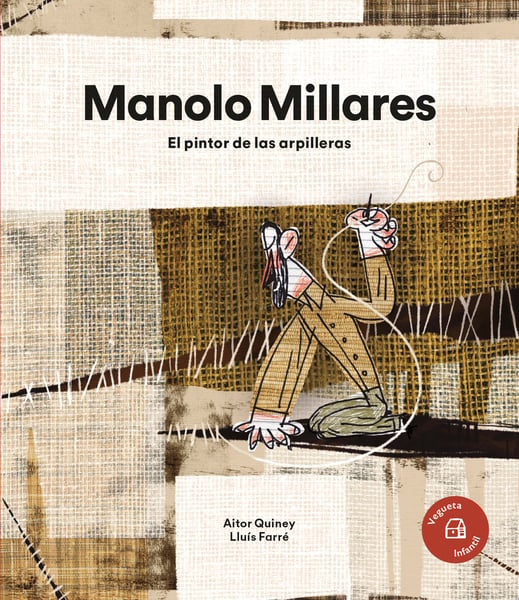 Manolo Millares: El Pintor De Las Arpilleras (Manolo Millares: The Painter Of Burlap)