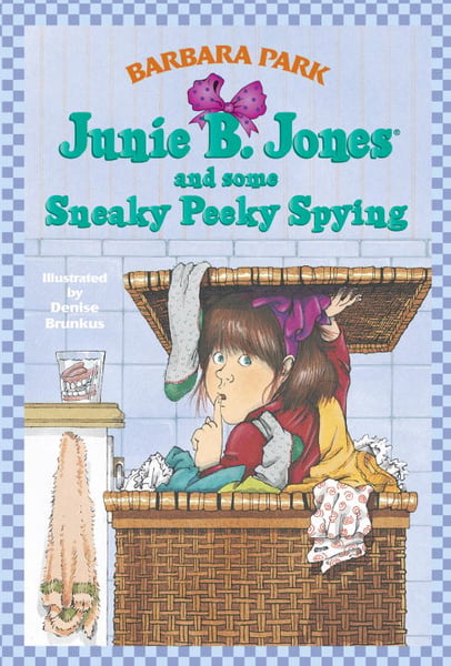 Junie B. Jones And Some Sneaky Peeky Spying