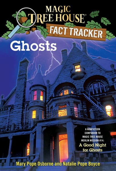 Ghosts: A Nonfiction Companion To "A Good Night For Ghosts"
