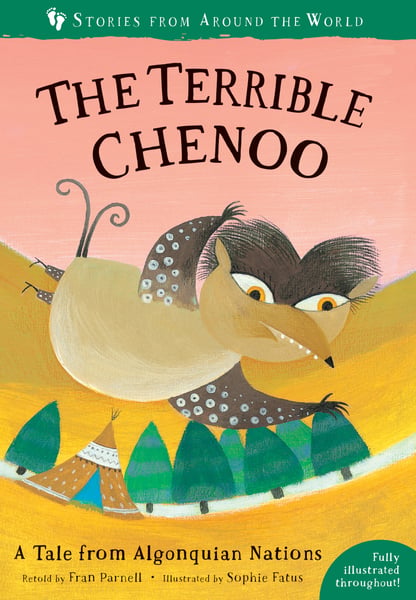 Terrible Chenoo: A Tale From Algonquian Nations, The