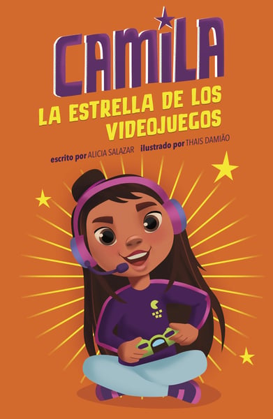 Camila La Estrella De Los Videojuegos (Camila The Gaming Star)