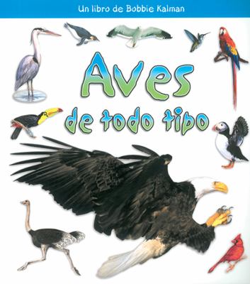 Aves De Todo Tipo (Birds of All Kinds)