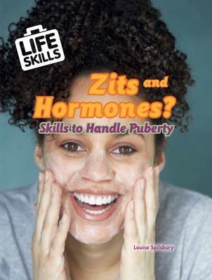 Zits And Hormones?: Skills To Handle Puberty
