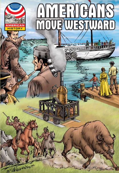 Americans Move Westward (1800-1850)