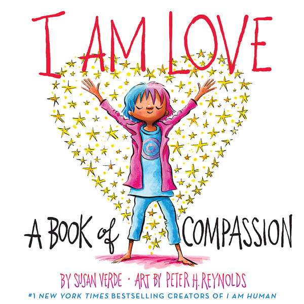 I Am Love: A Book Of Compassion