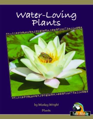 Water-Loving Plants