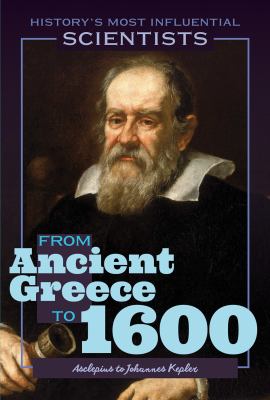 From Ancient Greece To 1600: Asclepius To Johannes Kepler