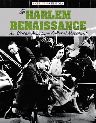 Harlem Renaissance: An African American Cultural Movement, The