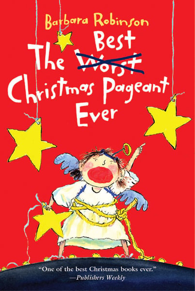 Best (Worst) Christmas Pageant Ever, The