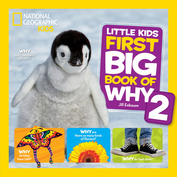 National Geographic Little Kids First Big Book Of Why, Volume 2