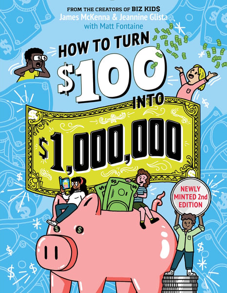 How To Turn $100 Into $1,000,000: Earn! Invest! Save!