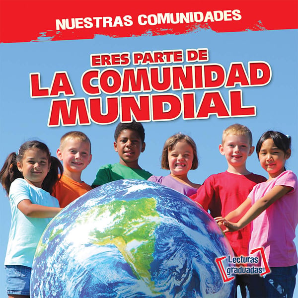 Eres Parte De La Comunidad Mundial (You're Part Of The World Community!)