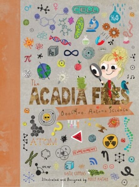 Acadia Files: Autumn Science, The