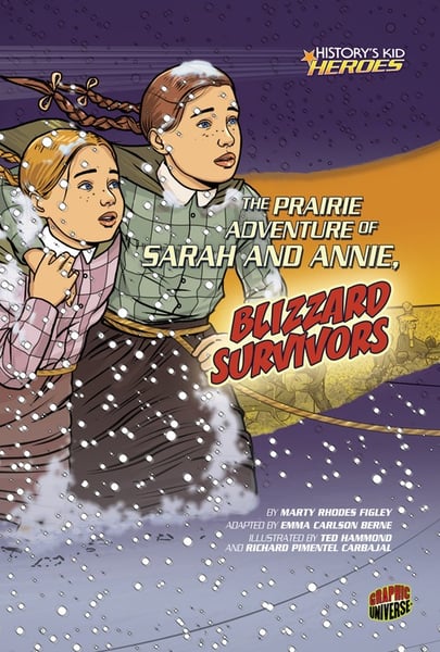 Prairie Adventure Of Sarah And Annie, Blizzard Survivors, The