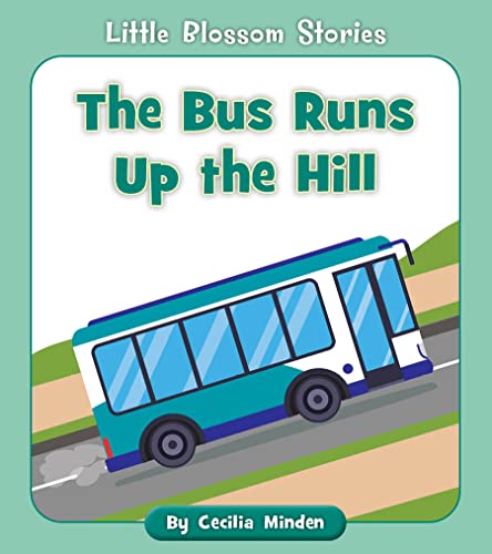 Bus Runs Up The Hill, The