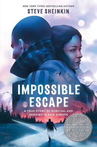 Impossible Escape: A True Story Of Survival And Heroism In Nazi Europe