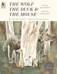 Wolf, The Duck, And The Mouse, The