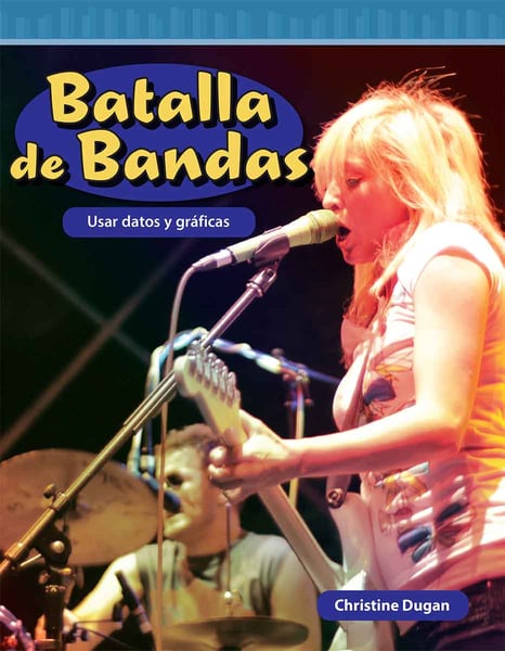 Batalla De Bandas: Usar Datos Y Graficas (Battle Of The Bands: Using Data And Graphs)