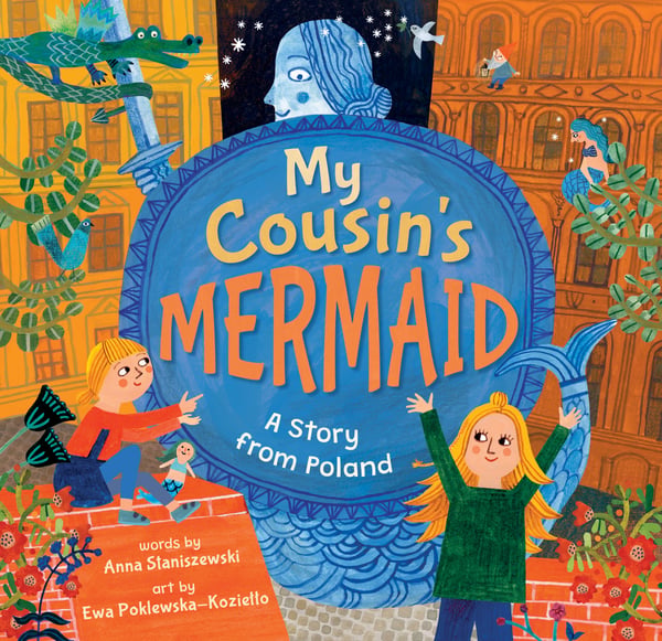 My Cousin's Mermaid: A Story From Poland