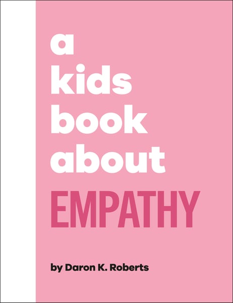 Kids Book About Empathy, A