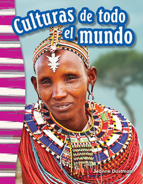 Culturas De Todo El Mundo (Cultures Around The World)