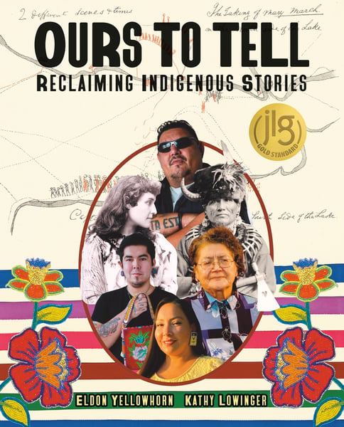 Ours To Tell: Reclaiming Indigenous Stories