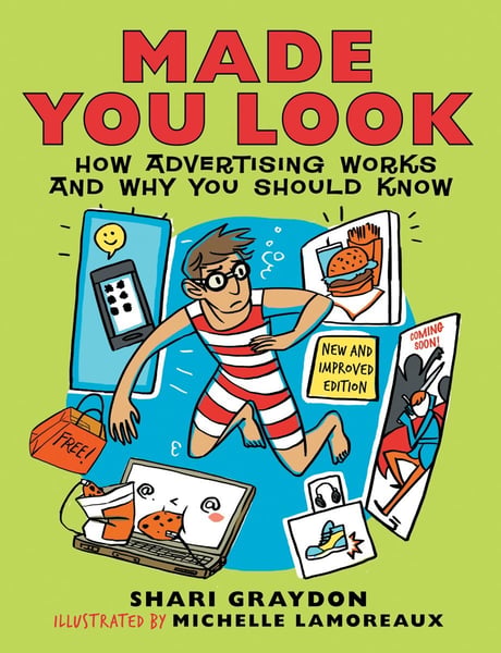Made You Look: How Advertising Works And Why You Should Know