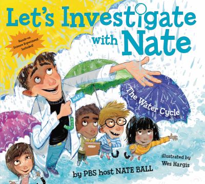 Let's Investigate With Nate: Water Cycle