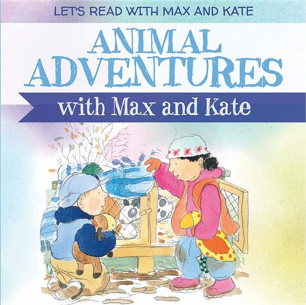 Animal Adventures With Max And Kate