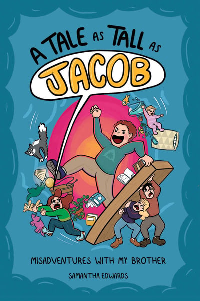 Tale As Tall As Jacob: Misadventures With My Brother, A