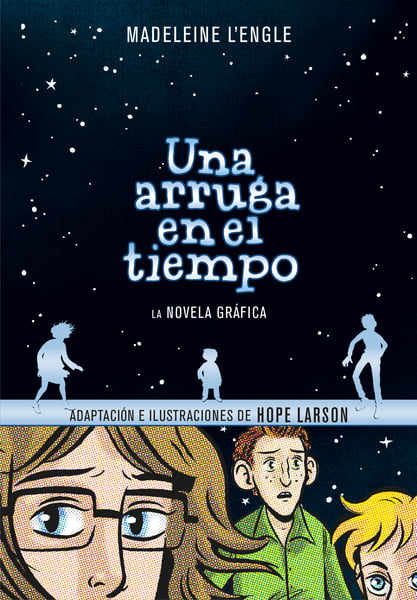 Una Arruga En El Tiempo: La Novela Grafica (A Wrinkle In Time: The Graphic Novel)