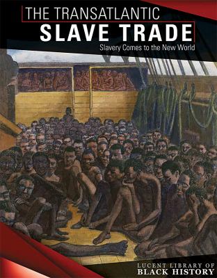 Transatlantic Slave Trade: Slavery Comes To The New World, The