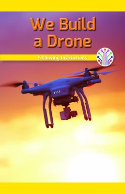 We Build A Drone: Following Instructions