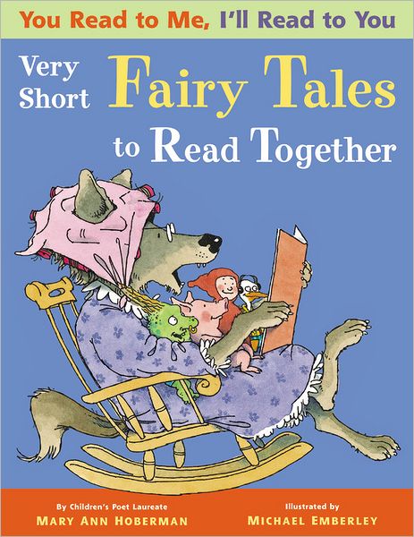 You Read To Me, I'll Read To You: Very Short Fairy Tales To Read Together
