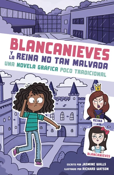 Blancanieves Y La Reina No Tan Malvada (Snow White And The Unevil Queen)