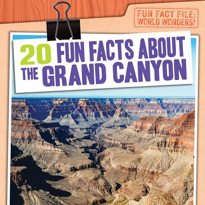 20 Fun Facts About The Grand Canyon