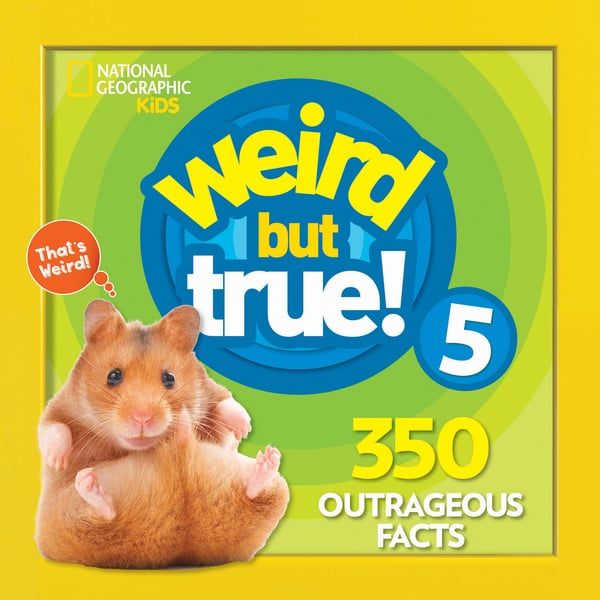 Weird But True! Volume 5