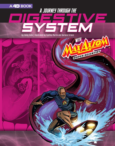 Journey Through The Digestive System With Max Axiom, Super Scientist, A
