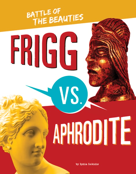 Frigg Vs. Aphrodite: Battle Of The Beauties