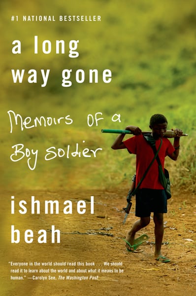 Long Way Gone: Memoirs Of A Boy Soldier, A