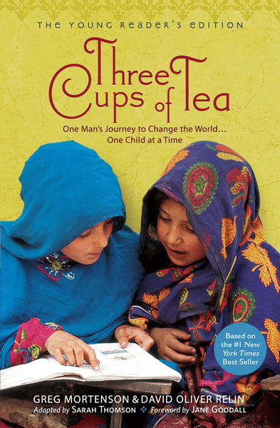 Three Cups Of Tea: One Man's Journey To Change The World One Child At A Time