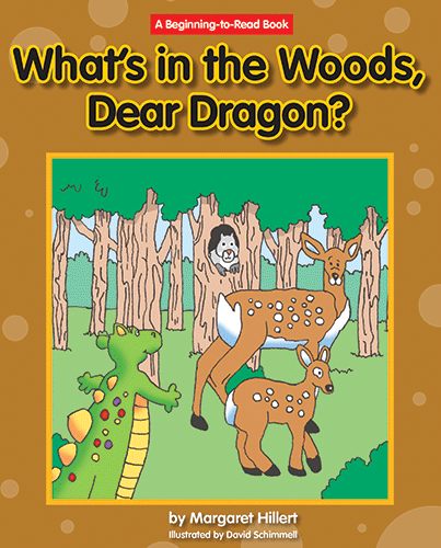 What's In The Woods, Dear Dragon?