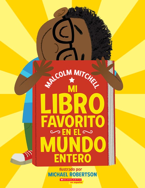 Mi Libro Favorito En El Mundo Entero (My Very Favorite Book In The Whole Wide World)