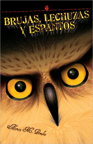 Witches, Owls And Spooks / Brujas, Lechuzas Y Espantos