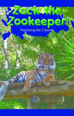 Zack The Zookeeper: Practicing The Z Sound